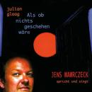 [German] - Als ob nichts geschehen wäre: Jens Wawrczeck spricht und singt Als ob nichts geschehen wäre Audiobook
