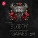 [German] - Bloody Games - Kämpfe gegen uns, wenn du dich traust Audiobook