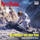 [German] - Perry Rhodan 3344: Schneller als der Tod: Perry Rhodan-Zyklus 'Phoenix' Audiobook