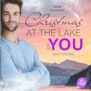 [German] - Christmas at the Lake & You: Eine kuschlig-weihnachtliche MM-Romance Audiobook