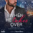 [German] - When he takes over: Eine winterliche Enemies to Lovers Boss Romance Audiobook
