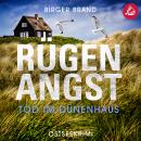 [German] - Rügenangst - Tod im Dünenhaus: Ostseekrimi Küstenkrimi (Lydia Westphal 16) Audiobook
