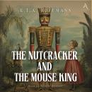 Cover of The Nutcracker and the Mouse King - Audiobook
