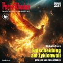 [German] - Perry Rhodan 3347: Entscheidung am Zyklonwall: Perry Rhodan-Zyklus 'Phoenix' Audiobook