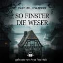 [German] - So finster die Weser Audiobook