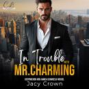 [German] - In Trouble with Mr. Charming Audiobook