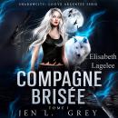 [French] - Compagne brisée -  Livre audio de fantasy Audiobook