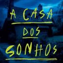 [Portuguese] - A casa dos sonhos: A casa era tudo que eles sempre desejaram... até os corpos surgirem Audiobook