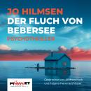 [German] - Der Fluch von Bebersee: Psychothriller Audiobook