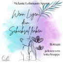 [German] - Wenn Lügen dein Schicksal lenken: Das Spiel des Lebens Audiobook
