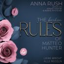 [German] - The BROKEN Rules of Matteo Hunter: Liebe bricht alle Regeln (The Rules of Matteo Hunter 2) Audiobook