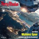 [German] - Perry Rhodan 3351: Wylons Spur: Perry Rhodan-Zyklus 'Pegasos' Audiobook