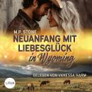 [German] - Neuanfang mit Liebesglück in Wyoming Audiobook