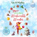 [German] - Mein irisches Weihnachtswunder: romantischer Liebesroman mit Happyend als gefühlvolles Hörbuch (Herzverliebt) Audiobook