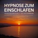 [German] - Hypnose zum Einschlafen: Selbstheilung durch tiefe Entspannung: Überwinde innere Blockaden & aktiviere deine natürlichen Selbstheilungskräfte Audiobook