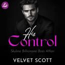 [German] - His Control: Skyline Billionaire Boss Affair Band 2 Audiobook
