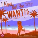 [German] - I Know That You Want Me Audiobook