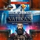 [German] - DIE HEILIGE LANZE (Die Ritter des Vatikan 20): Thriller Audiobook
