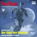 [German] - Perry Rhodan 3355: Der Sturz des Pegasos: Perry Rhodan-Zyklus 'Pegasos' Audiobook