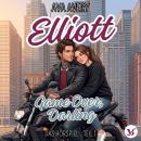 [German] - Elliott. Game Over, Darling - Das Hörspiel Teil 1 Audiobook