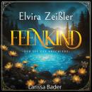[German] - Feenkind - Magische Fantasy: Der See des Abschieds Audiobook