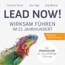 [German] - Lead Now!: Wirksam führen im 21. Jahrhundert Audiobook