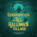 [German] - Geschichten aus All Hallows Village Audiobook