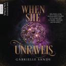 [German] - When She Unravels Audiobook