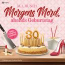 [German] - Morgens Mord, Abends Geburtstag: Millie Hargrove ermittelt Audiobook