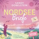 [German] - Nordseebriefe: verknallt, verweht, vereint Audiobook