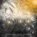 [German] - Dein Unsterblich: Wo die Schatten flüstern – Romantasy voller Seelenmagie, Verlust und neuer Hoffnung Audiobook