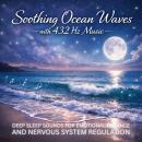 Soothing Ocean Waves with 432 Hz Music /// All Night Sleep Soundscapes: Deep Sleep Sounds for Emotional Balance and Nervous System Regulation Audiobook