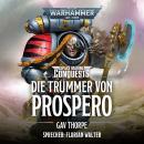 [German] - Warhammer 40.000: Die Trümmer von Prospero Audiobook