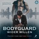 [German] - Bodyguard Wider Willen – Protecting his (Life) Love Audiobook