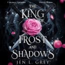 [German] - The King of Frost and Shadows - Dark Romance Hörbuch Audiobook