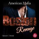 [German] - American Mafia. Boston Revenge Audiobook