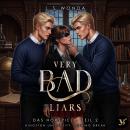 [German] - Very Bad Liars (Kingston University, Spring Break, Teil 2) – Das Hörspiel (German Edition) Audiobook
