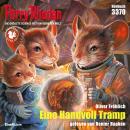 [German] - Perry Rhodan 3370: Eine Handvoll Tramp: Perry Rhodan-Zyklus 'Pegasos' Audiobook