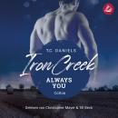 [German] - Iron Creek 4: Always You - Colton Audiobook
