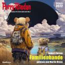 [German] - Perry Rhodan 3372: Familienbande: Perry Rhodan-Zyklus 'Pegasos' Audiobook