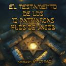 [Spanish] - El Testamento de los 12 Patriarcas, Hijos de Jacob Audiobook