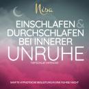 [German] - Tiefschlaf-Hypnose - Einschlafen & Durchschlafen bei innerer Unruhe: Sanfte hypnotische Begleitung in eine ruhige Nacht Audiobook