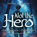 [German] - Not the Hero: Die Hangaia - Chroniken Audiobook