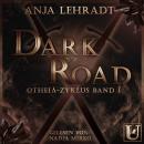 [German] - Dark Road: Otheiá-Zyklus Band 1 Audiobook