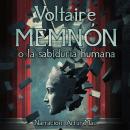 [Spanish] - Memnón: O la Sabiduría Humana Audiobook