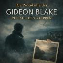 [German] - Die Protokolle des Gideon Blake: Ruf aus den Klippen Audiobook