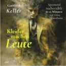 [German] - Kleider machen Leute: Spannend nacherzählt in 25 Minuten Audiobook