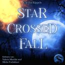 [German] - Starcrossed Fall Audiobook