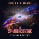 [German] - Die Sphärenchronik: Velacrian 1: Ankunft Audiobook