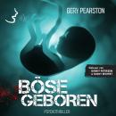 [German] - Böse geboren Audiobook